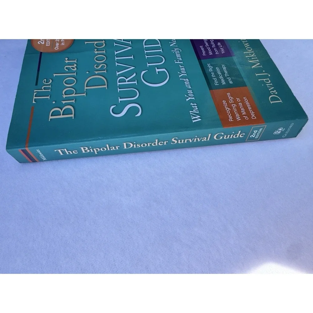 The‎ Bipolar Disorder Survival Guide, Second Edition: What You and Your Family N